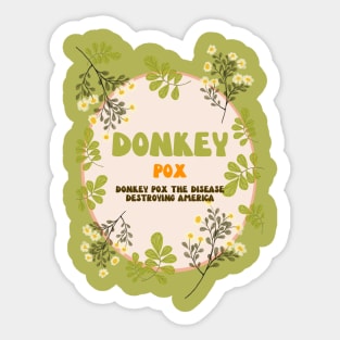 Donkey Pox Floral Look Sticker